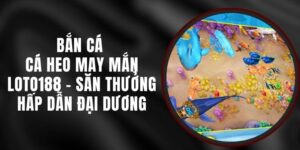 Bắn Cá Cá Heo May Mắn Loto188 - Săn Thưởng Hấp Dẫn Đại Dương