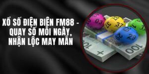 Xổ Số Điện Biên FM88 - Quay Số Mỗi Ngày, Nhận Lộc May Mắn