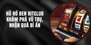 Hũ Hố Đen Hitclub - Khám Phá Vũ Trụ, Nhận Quà Bí Ẩn